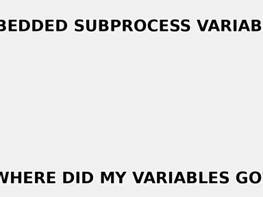 Embedded Subprocess Variable Scope